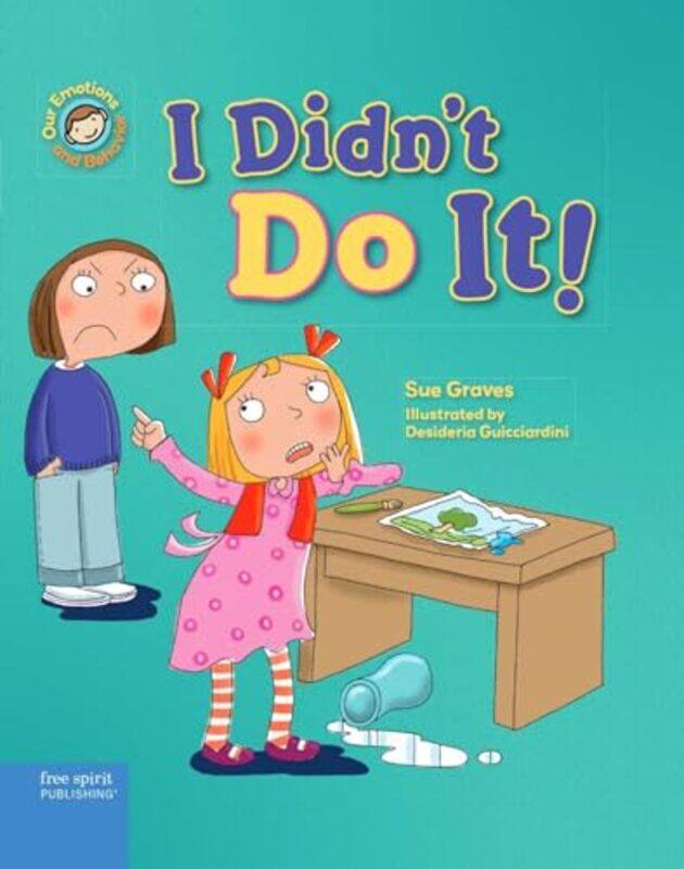 I Didn'T Do It!: A Book About Telling The Truth By Graves, Sue - Guicciardini, Desideria Hardcover
I Didn'T Do It!: A Book About Telling The Truth By Graves, Sue - Guicciardini, Desideria Hardcover