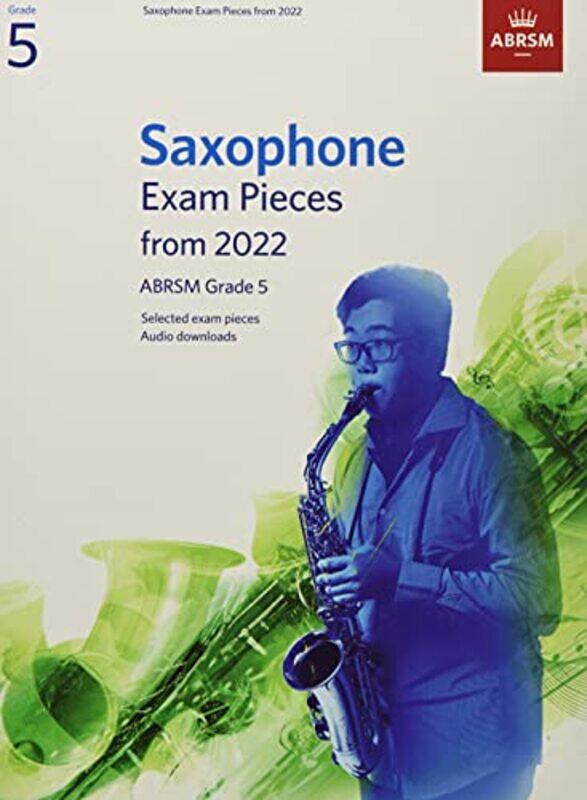 Saxophone Exam Pieces From 2022, Abrsm Grade 5: Selected From The Syllabus From 2022. Score & Part, By Abrsm Paperback
Saxophone Exam Pieces From 2022, Abrsm Grade 5: Selected From The Syllabus From 2022. Score & Part, By Abrsm Paperback