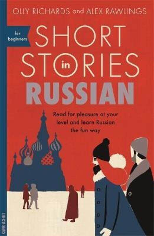 Short Stories in Russian for Beginners: Read for pleasure at your level, expand your vocabulary and.paperback,By :Richards, Olly - Rawlings, Alex
Short Stories in Russian for Beginners: Read for pleasure at your level, expand your vocabulary and.paperback,By :Richards, Olly - Rawlings, Alex