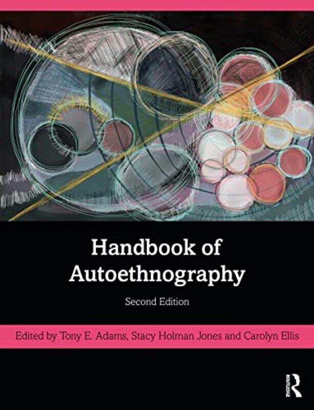 Handbook of Autoethnography by Tony E AdamsCarolyn EllisStacy Holman Jones-Paperback
Handbook of Autoethnography by Tony E AdamsCarolyn EllisStacy Holman Jones-Paperback