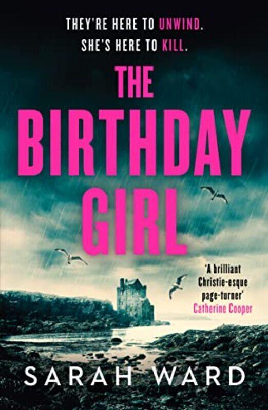 The Birthday Girl: An Absolutely Unputdownable Crime Thriller By Ward, Sarah Paperback
The Birthday Girl: An Absolutely Unputdownable Crime Thriller By Ward, Sarah Paperback