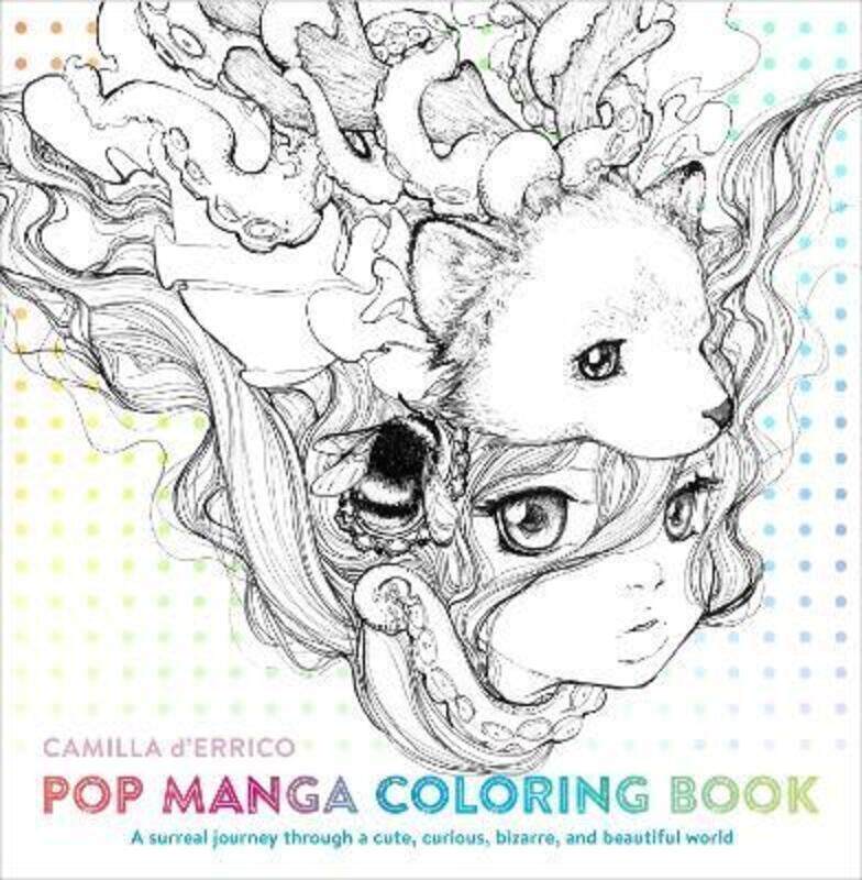 Pop Manga Coloring Book: A Surreal Journey Through a Cute, Curious, Bizarre, and Beautiful World.paperback,By :Camilla D'Errico
Pop Manga Coloring Book: A Surreal Journey Through a Cute, Curious, Bizarre, and Beautiful World.paperback,By :Camilla D'Errico