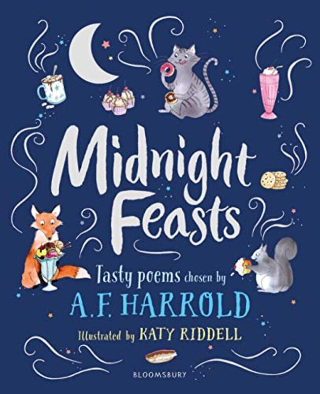 Midnight Feasts Tasty poems chosen by AF Harrold by AF HarroldKaty Riddell-Hardcover
Midnight Feasts Tasty poems chosen by AF Harrold by AF HarroldKaty Riddell-Hardcover
