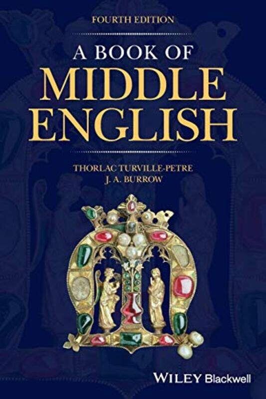A Book of Middle English by Thorlac University of Nottingham Turville-PetreJ A University of Bristol Burrow-Paperback
A Book of Middle English by Thorlac University of Nottingham Turville-PetreJ A University of Bristol Burrow-Paperback