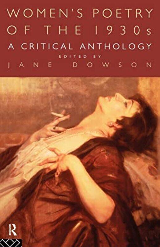 Womens Poetry of the 1930s A Critical Anthology by Jane De Montfort University, UK Dowson-Paperback
Womens Poetry of the 1930s A Critical Anthology by Jane De Montfort University, UK Dowson-Paperback