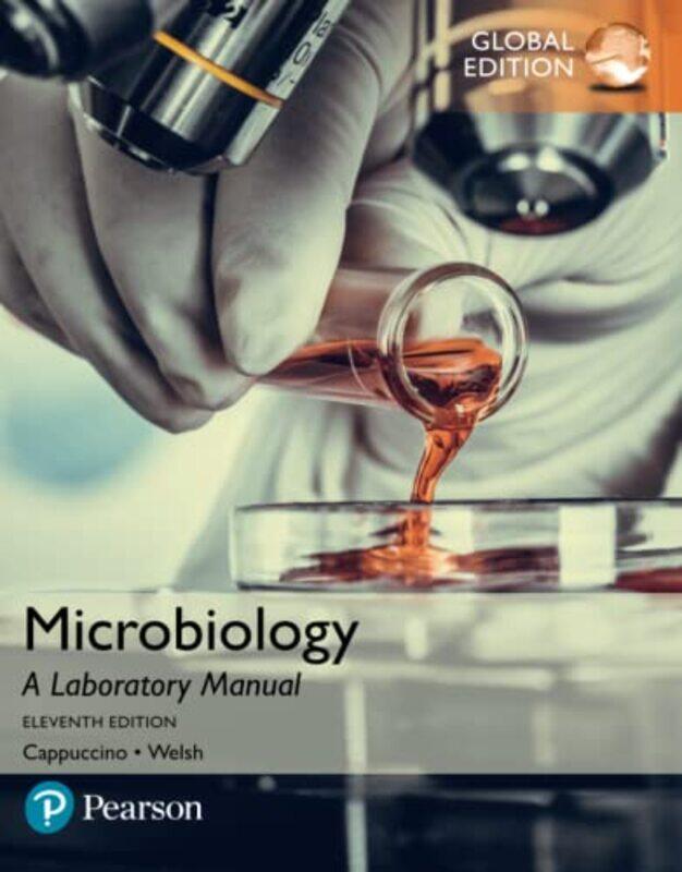 Microbiology A Laboratory Manual Global Edition by James CappuccinoChad Welsh-Paperback
Microbiology A Laboratory Manual Global Edition by James CappuccinoChad Welsh-Paperback