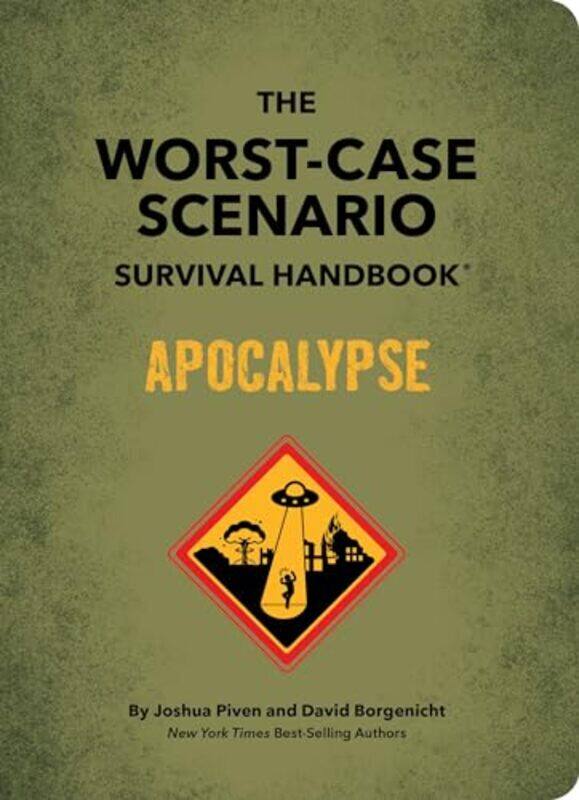 The WorstCase Scenario Survival Handbook Apocalypse by Piven, Joshua - Hardcover
The WorstCase Scenario Survival Handbook Apocalypse by Piven, Joshua - Hardcover