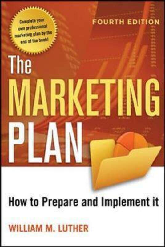 The Marketing Plan: How to Prepare and Implement It.paperback,By :William M. Luther
The Marketing Plan: How to Prepare and Implement It.paperback,By :William M. Luther
