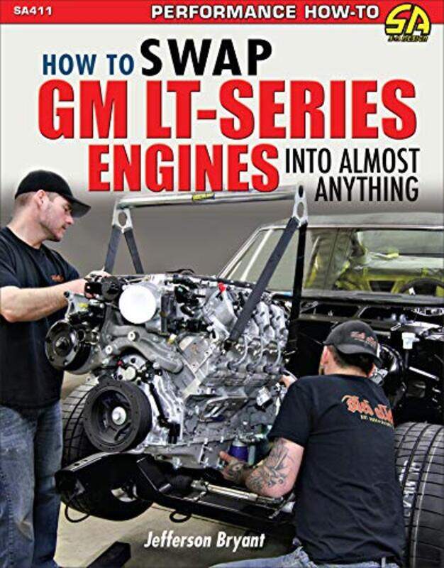 How to Swap GM LTSeries Engines into Almost Anything by Gordy WrightGordy Wright-Paperback
How to Swap GM LTSeries Engines into Almost Anything by Gordy WrightGordy Wright-Paperback