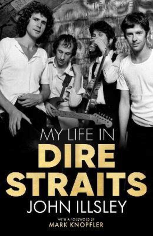 My Life in Dire Straits: The Inside Story of One of the Biggest Bands in Rock History.paperback,By :Illsley, John
My Life in Dire Straits: The Inside Story of One of the Biggest Bands in Rock History.paperback,By :Illsley, John