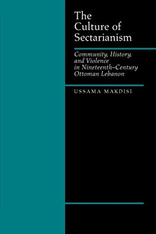 The Culture Of Sectarianism Community History And Violence In Nineteenthcentury Ottoman Leb by Ussama Makdisi - Paperback
The Culture Of Sectarianism Community History And Violence In Nineteenthcentury Ottoman Leb by Ussama Makdisi - Paperback