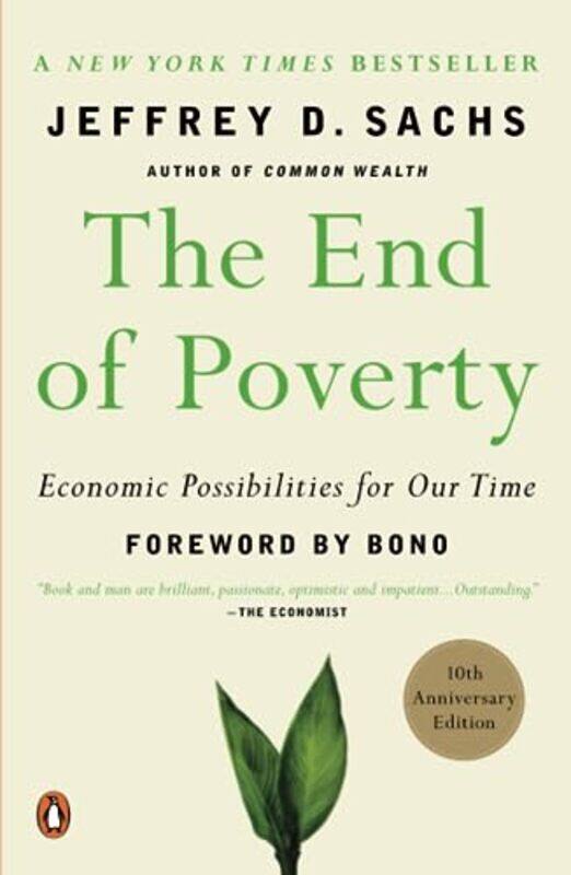 The End of Poverty: Economic Possibilities for Our Time , Paperback by Jeffrey Sachs
The End of Poverty: Economic Possibilities for Our Time , Paperback by Jeffrey Sachs