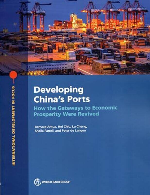 Developing Chinas Ports by Bernard ArituaHei ChiuLu ChengSheila FarrellPeter de Langen-Paperback
Developing Chinas Ports by Bernard ArituaHei ChiuLu ChengSheila FarrellPeter de Langen-Paperback