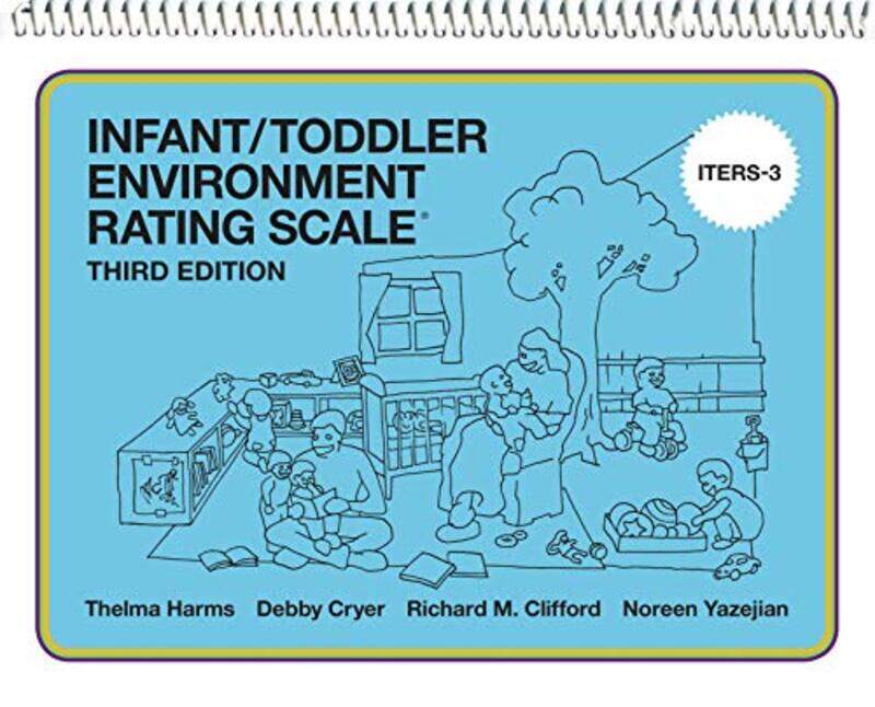 Infant/Toddler Environment Rating Scale (ITERS-3),Paperback,By:Harms, Thelma - Cryer, Debby - Clifford, Richard M. - Yazejian, Noreen
Infant/Toddler Environment Rating Scale (ITERS-3),Paperback,By:Harms, Thelma - Cryer, Debby - Clifford, Richard M. - Yazejian, Noreen