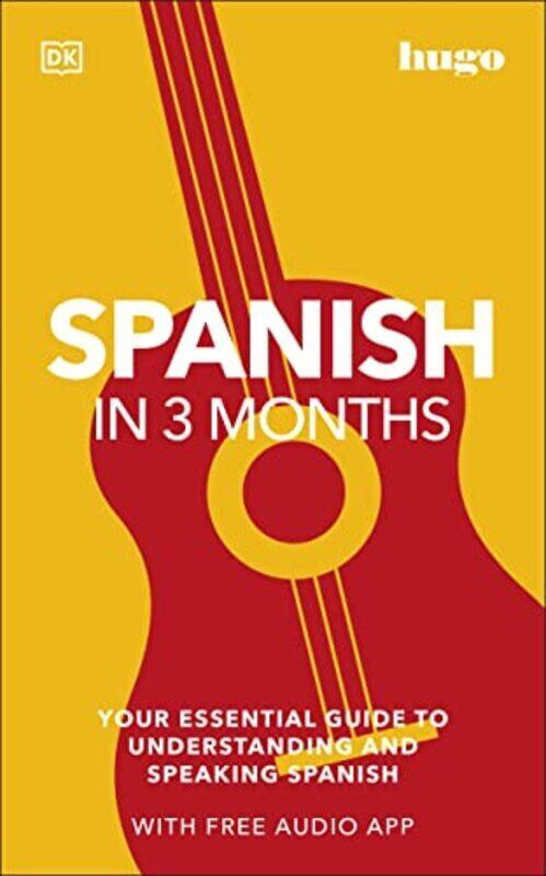 Spanish in 3 Months with Free Audio App: Your Essential Guide to Understanding and Speaking Spanish , Paperback by DK
Spanish in 3 Months with Free Audio App: Your Essential Guide to Understanding and Speaking Spanish , Paperback by DK