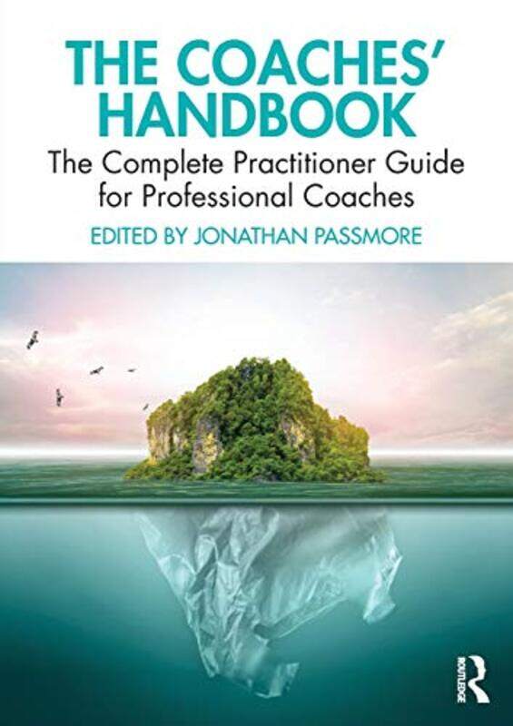 The Coaches Handbook The Complete Practitioner Guide For Professional Coaches By Passmore, Jonathan (University of Evora, Portugal) Paperback
The Coaches Handbook The Complete Practitioner Guide For Professional Coaches By Passmore, Jonathan (University of Evora, Portugal) Paperback
