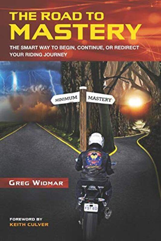 The Road to Mastery: The Smart Way to Begin, Continue, or Redirect Your Riding Journey,Paperback,by:Widmar, Greg
The Road to Mastery: The Smart Way to Begin, Continue, or Redirect Your Riding Journey,Paperback,by:Widmar, Greg