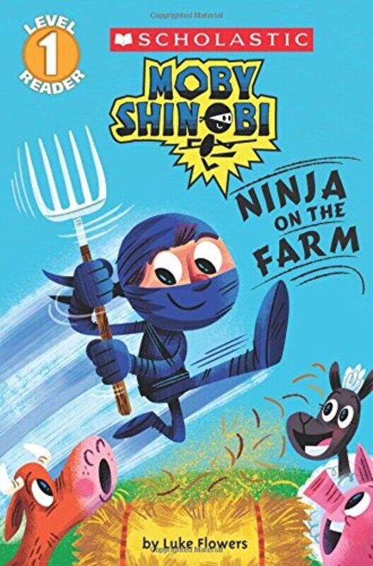 Moby Shinobi: Ninja on the Farm (Scholastic Reader, Level 1), Paperback Book, By: Flowers Luke
Moby Shinobi: Ninja on the Farm (Scholastic Reader, Level 1), Paperback Book, By: Flowers Luke