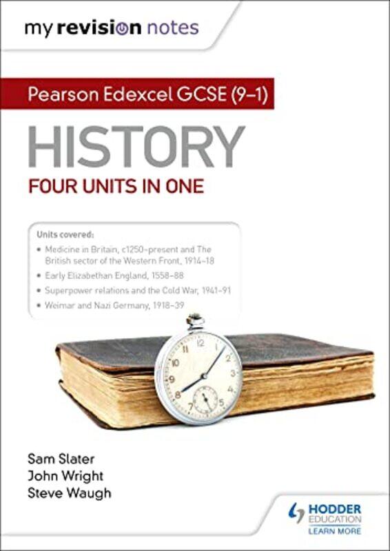 My Revision Notes Pearson Edexcel Gcse 91 History Four Units In One By Sam Slatersteve Waug...Paperback
My Revision Notes Pearson Edexcel Gcse 91 History Four Units In One By Sam Slatersteve Waug...Paperback