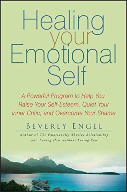 Healing Your Emotional Self: A Powerful Program to Help You Raise Your Self-Esteem, Quiet Your Inner,Paperback,by:Engel, Beverly
Healing Your Emotional Self: A Powerful Program to Help You Raise Your Self-Esteem, Quiet Your Inner,Paperback,by:Engel, Beverly