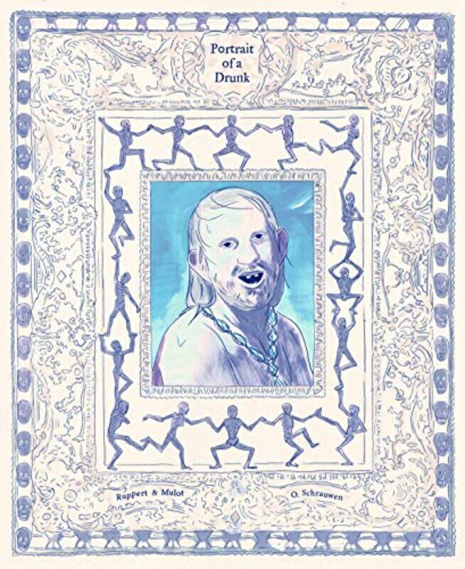 Portrait of a Drunk by Florent RuppertJerome MulotOlivier Schrauwen-Hardcover
Portrait of a Drunk by Florent RuppertJerome MulotOlivier Schrauwen-Hardcover