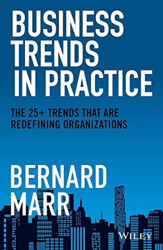 Business Trends in Practice by Bernard Advanced Performance Institute, Buckinghamshire, UK Marr-Hardcover
Business Trends in Practice by Bernard Advanced Performance Institute, Buckinghamshire, UK Marr-Hardcover