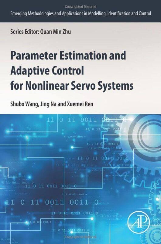Parameter Estimation And Adaptive Control For Nonlinear Servo Systems By Shubo Wangjing Prof...Paperback
Parameter Estimation And Adaptive Control For Nonlinear Servo Systems By Shubo Wangjing Prof...Paperback