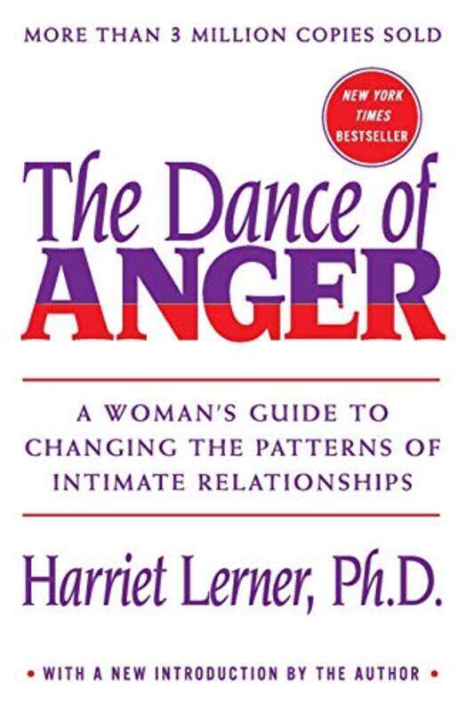 The Dance Of Anger A Womans Guide To Changing The Patterns Of Intimate Relationships By Lerner, PH D Harriet, PhD Paperback
The Dance Of Anger A Womans Guide To Changing The Patterns Of Intimate Relationships By Lerner, PH D Harriet, PhD Paperback