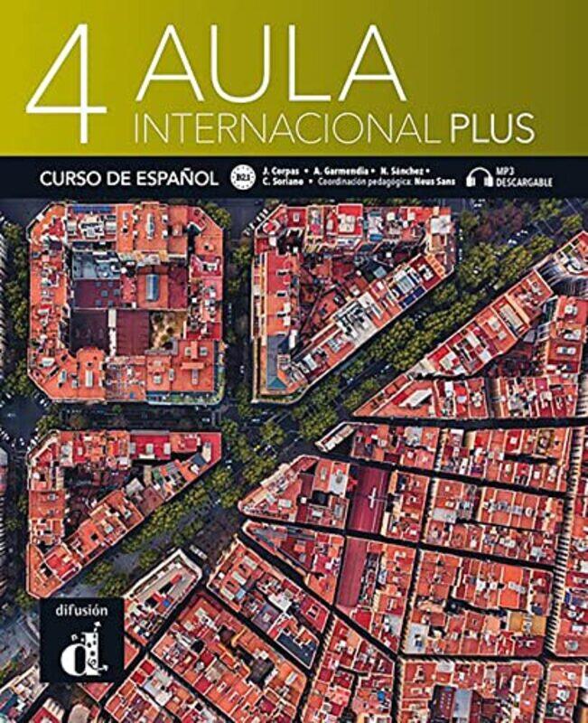 Aula Internacional Plus 4 Libro del alumno audio download B21 by Stephanie MiltonCraig JelleyRyan MarshJohn StuckeyJames BaleOIeksiy Kondratyuck-Pap
Aula Internacional Plus 4 Libro del alumno audio download B21 by Stephanie MiltonCraig JelleyRyan MarshJohn StuckeyJames BaleOIeksiy Kondratyuck-Pap