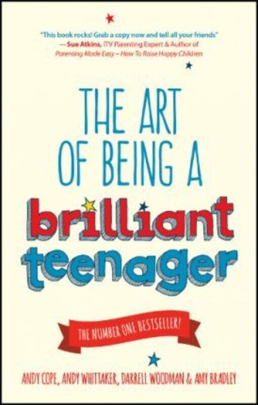 The Art of Being a Brilliant Teenager.paperback,By :Cope, Andy - Whittaker, Andy - Woodman, Darrell - Bradley, Amy
The Art of Being a Brilliant Teenager.paperback,By :Cope, Andy - Whittaker, Andy - Woodman, Darrell - Bradley, Amy