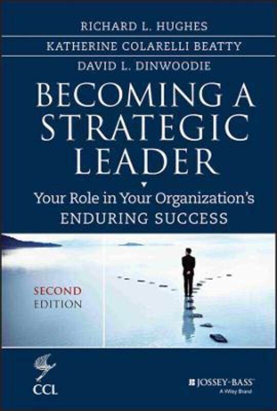 Becoming a Strategic Leader: Your Role in Your Organization's Enduring Success,Hardcover,ByHughes, Richard L. - Beatty, Katherine M. - Dinwoodie, Davi
Becoming a Strategic Leader: Your Role in Your Organization's Enduring Success,Hardcover,ByHughes, Richard L. - Beatty, Katherine M. - Dinwoodie, Davi