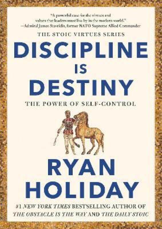 Discipline Is Destiny: The Power of Self-Control ,Hardcover By Holiday, Ryan
Discipline Is Destiny: The Power of Self-Control ,Hardcover By Holiday, Ryan