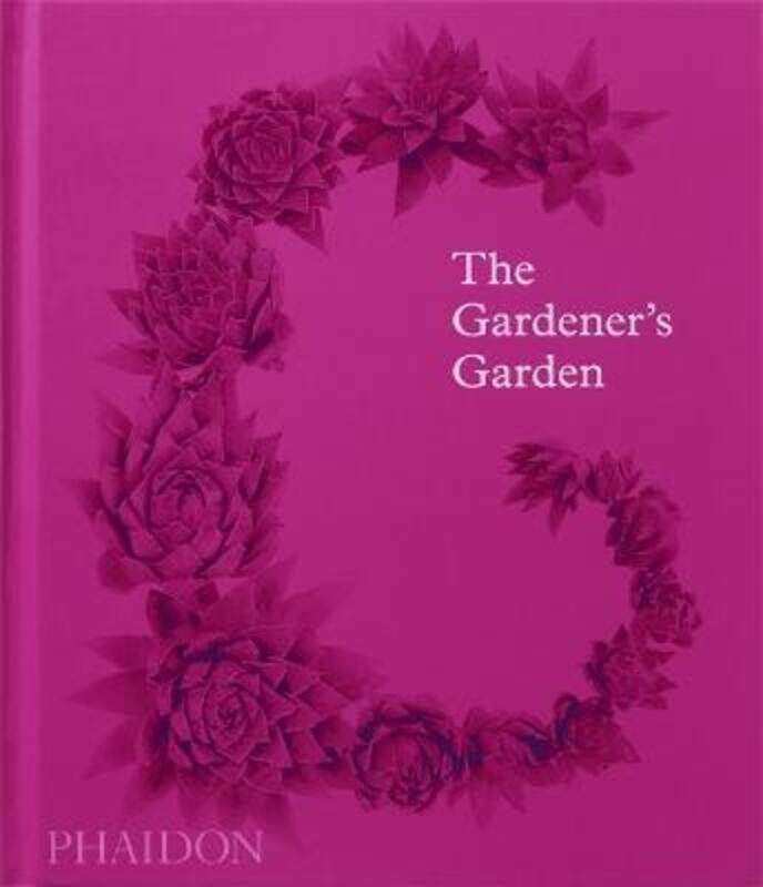 The Gardener's Garden: Inspiration Across Continents and Centuries (Classic Edition).Hardcover,By :Phaidon Editors - Cox, Madison - Musgrave, Toby
The Gardener's Garden: Inspiration Across Continents and Centuries (Classic Edition).Hardcover,By :Phaidon Editors - Cox, Madison - Musgrave, Toby