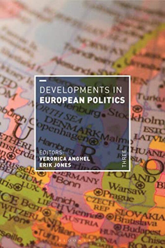 Developments in European Politics 3 by Veronica Johns Hopkins School of Advanced International Studies, USA AnghelErik European University Institute,
Developments in European Politics 3 by Veronica Johns Hopkins School of Advanced International Studies, USA AnghelErik European University Institute,