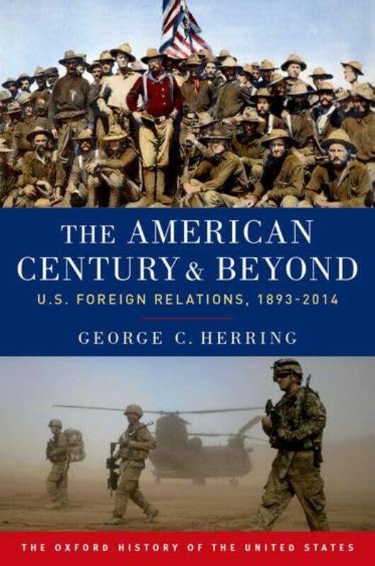 The American Century and Beyond by George C Alumni Professor of History Emeritus, Alumni Professor of History Emeritus, University of Kentucky Herring
The American Century and Beyond by George C Alumni Professor of History Emeritus, Alumni Professor of History Emeritus, University of Kentucky Herring