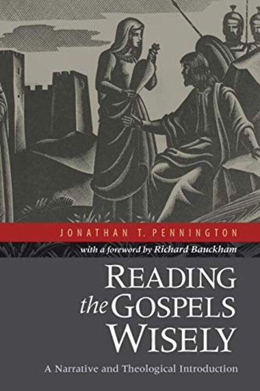 Reading the Gospels Wisely A Narrative and Theological Introduction by Jonathan T PenningtonRichard Bauckham-Paperback
Reading the Gospels Wisely A Narrative and Theological Introduction by Jonathan T PenningtonRichard Bauckham-Paperback