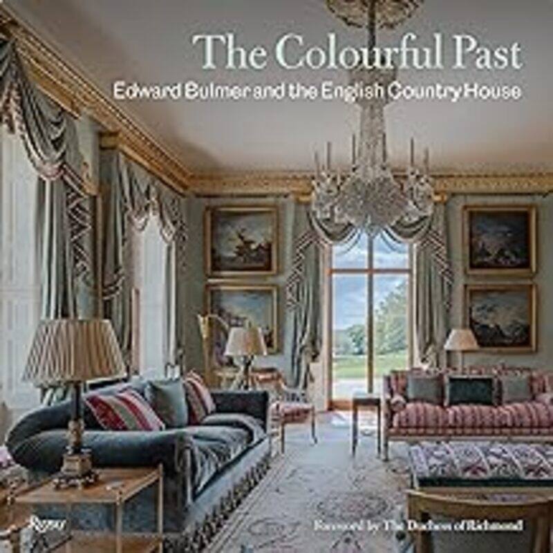 The Colourful Past Edward Bulmer And The English Country House by Bulmer Edward Hardcover
The Colourful Past Edward Bulmer And The English Country House by Bulmer Edward Hardcover