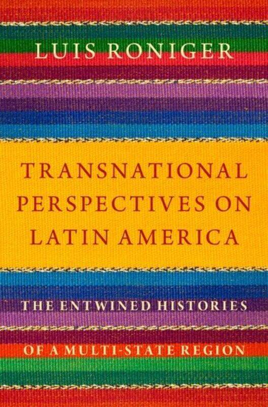 Transnational Perspectives on Latin America by Luis Reynolds Professor of Latin American Studies, Reynolds Professor of Latin American Studies, Wake F
Transnational Perspectives on Latin America by Luis Reynolds Professor of Latin American Studies, Reynolds Professor of Latin American Studies, Wake F