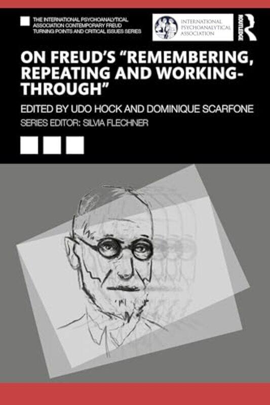 On Freud’s “Remembering Repeating and WorkingThrough” by Udo HockDominique Scarfone-Paperback
On Freud’s “Remembering Repeating and WorkingThrough” by Udo HockDominique Scarfone-Paperback