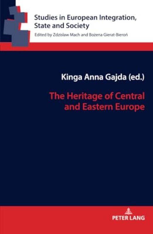 The Heritage of Central and Eastern Europe by Kinga Anna GajdaZdzislaw Mach-Hardcover
The Heritage of Central and Eastern Europe by Kinga Anna GajdaZdzislaw Mach-Hardcover