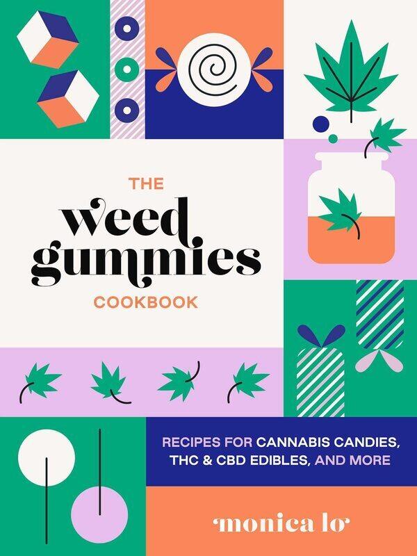 The Weed Gummies Cookbook: Recipes for Cannabis Candies, THC and CBD Edibles, and More
The Weed Gummies Cookbook: Recipes for Cannabis Candies, THC and CBD Edibles, and More