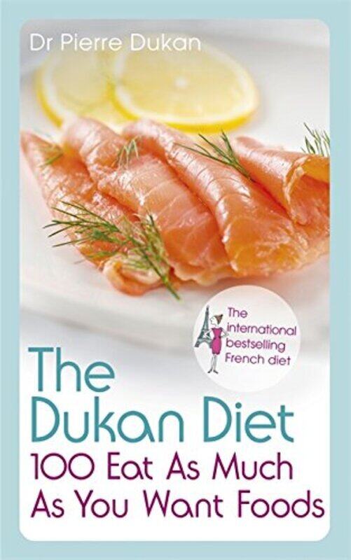 The Dukan Diet 100 Eat As Much As You Want Foods, Paperback, By: Dr Pierre Dukan
The Dukan Diet 100 Eat As Much As You Want Foods, Paperback, By: Dr Pierre Dukan