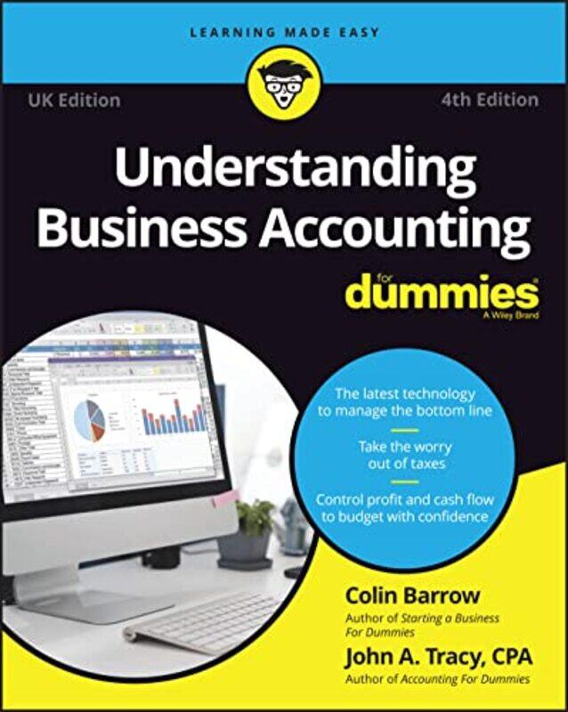 Understanding Business Accounting For Dummies UK by Colin Cranfield School of Management BarrowJohn A University of Colorado Tracy-Paperback
Understanding Business Accounting For Dummies UK by Colin Cranfield School of Management BarrowJohn A University of Colorado Tracy-Paperback
