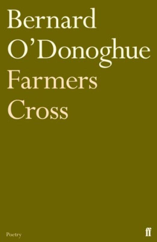 Farmers Cross by Bernard ODonoghue-Paperback