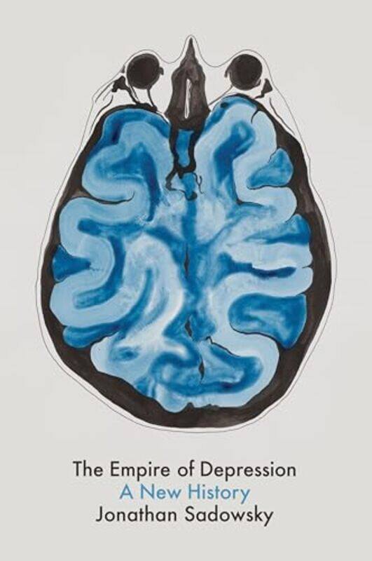 The Empire of Depression by Jonathan Case Western Reserve University Sadowsky-Paperback
The Empire of Depression by Jonathan Case Western Reserve University Sadowsky-Paperback