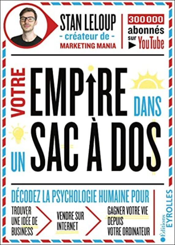 Votre Empire Dans Un Sacados Decodez La Psychologie Humaine Pour Trouver Une Idee De Business V by Leloup Stan..Paperback
Votre Empire Dans Un Sacados Decodez La Psychologie Humaine Pour Trouver Une Idee De Business V by Leloup Stan..Paperback