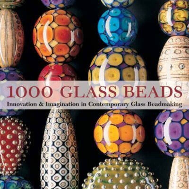 1000 Glass Beads: Innovation and Imagination in Contemporary Glass Beadmaking, Paperback Book, By: Valerie Van Arsdale Shrader
1000 Glass Beads: Innovation and Imagination in Contemporary Glass Beadmaking, Paperback Book, By: Valerie Van Arsdale Shrader