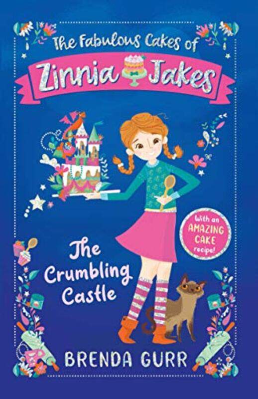 The Fabulous Cakes of Zinnia Jakes The Crumbling Castle by Brenda GurrNancy Leschnikoff-Paperback
The Fabulous Cakes of Zinnia Jakes The Crumbling Castle by Brenda GurrNancy Leschnikoff-Paperback
