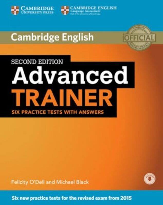 Advanced Trainer Six Practice Tests With Answers With Audio by O'Dell, Felicity - Black, Michael Paperback
Advanced Trainer Six Practice Tests With Answers With Audio by O'Dell, Felicity - Black, Michael Paperback