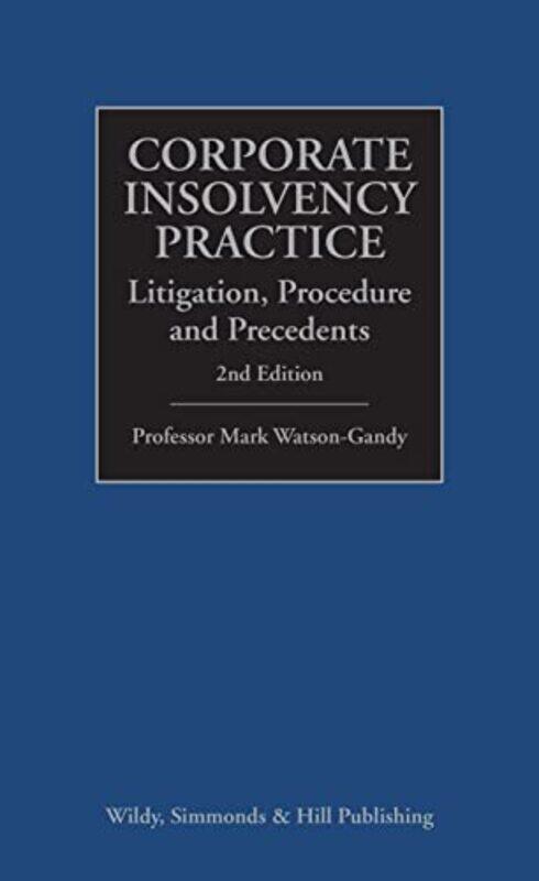 Corporate Insolvency Practice Litigation Procedure and Precedents by Mark P University of Copenhagen Khurana-Hardcover
Corporate Insolvency Practice Litigation Procedure and Precedents by Mark P University of Copenhagen Khurana-Hardcover